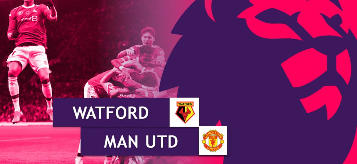 Watford vs man united